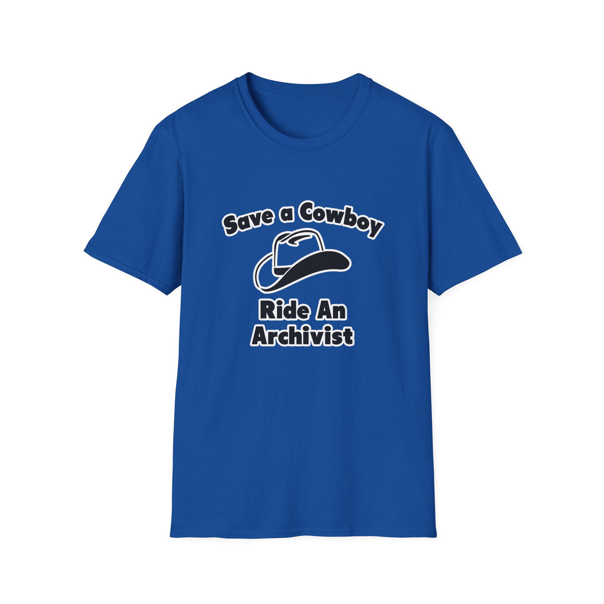 Save a Cowboy .. Ride an Archivist - Unisex Softstyle T-Shirt