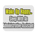 Sleep With An Administrative Assistant - Mouse Pad (Rectangle)
