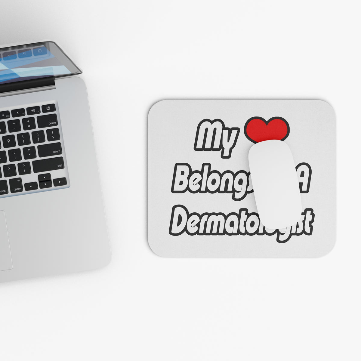 My Heart Belongs To A Dermatologist - Mouse Pad (Rectangle)