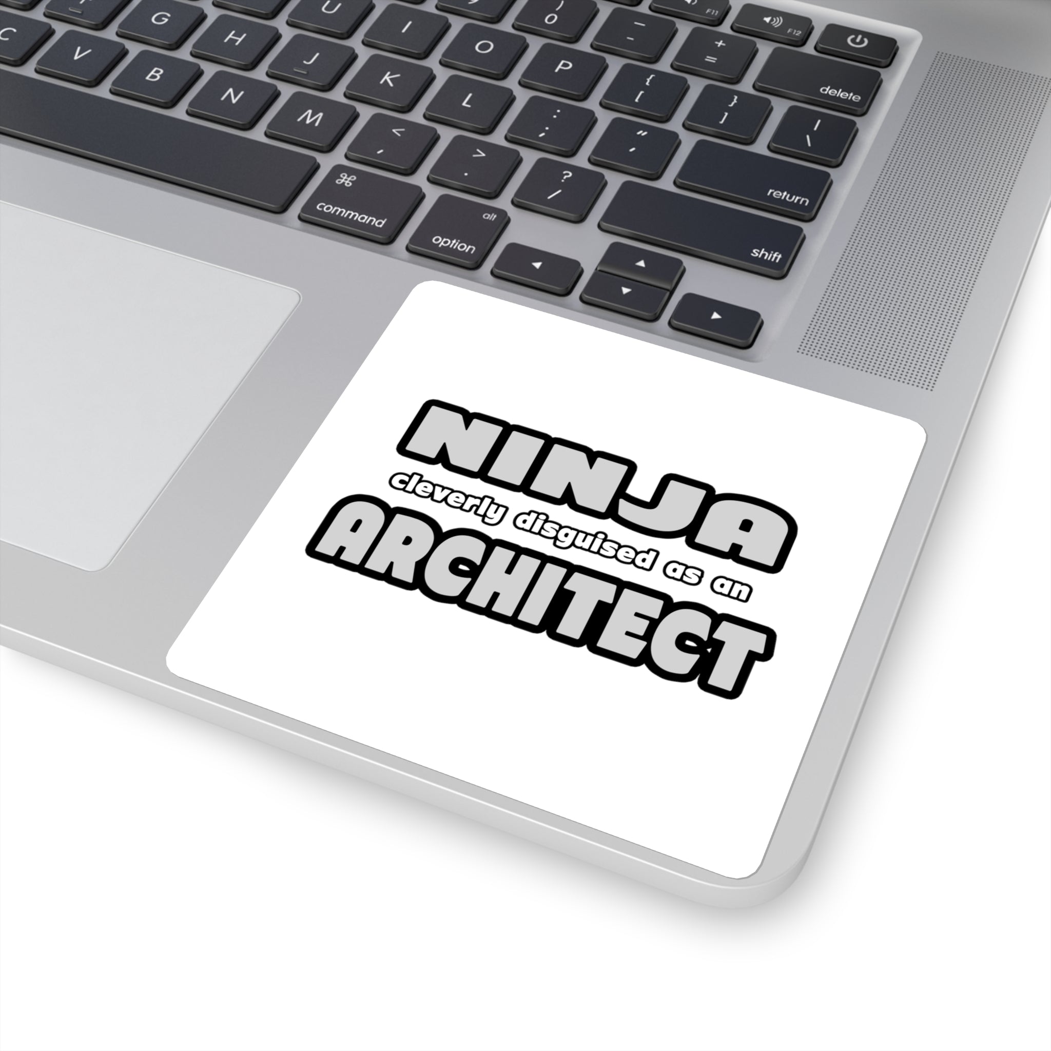 Ninja Cleverly Disguised As An Architect - Square Stickers
