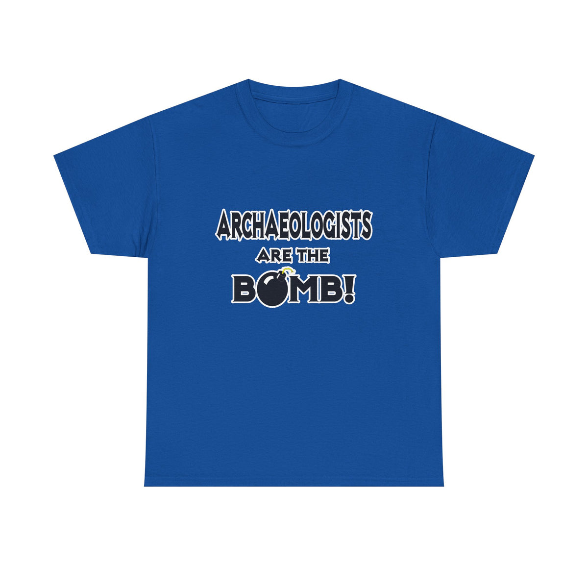 Archaeologists Are The Bomb! - Unisex Heavy Cotton Tee