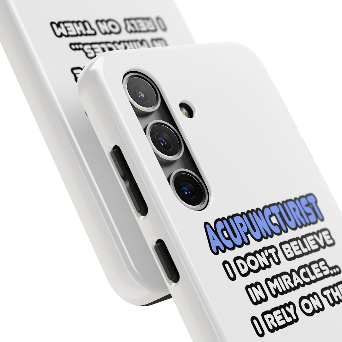Miracles and Acupuncturists - Tough Phone Cases