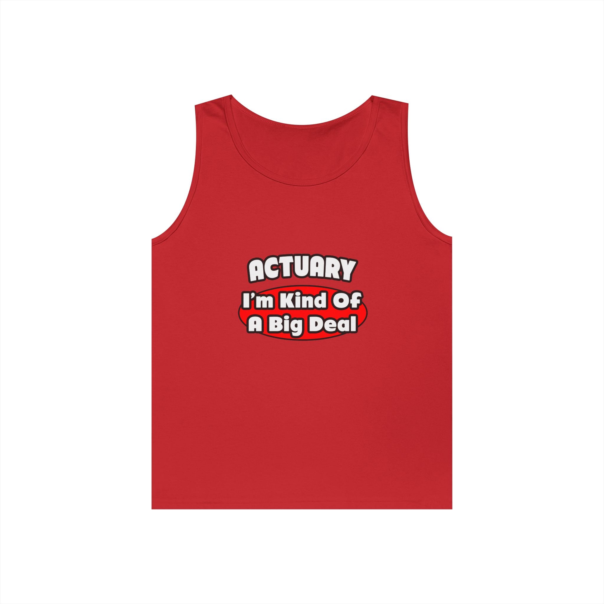 Actuary...Big Deal (2) - Unisex Heavy Cotton Tank Top
