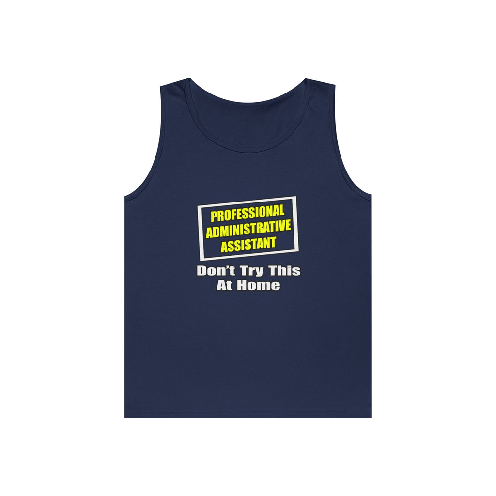 Professional Administrative Assistant...Joke - Unisex Heavy Cotton Tank Top