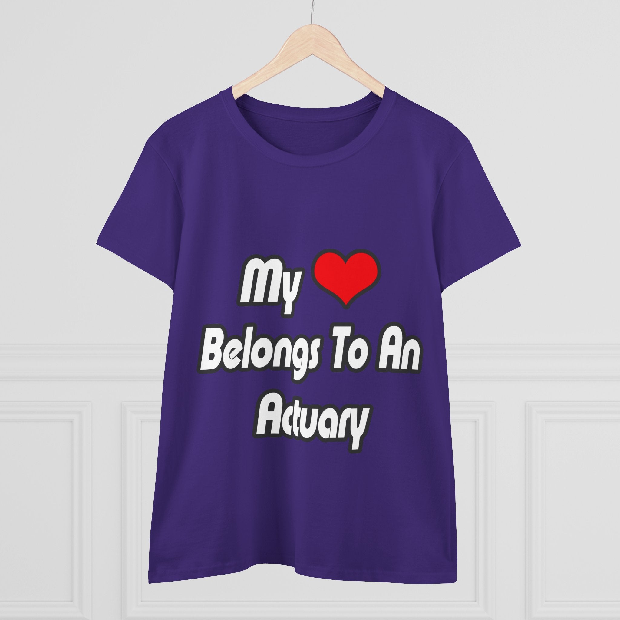 My Heart Belongs To An Actuary - Women's Midweight Cotton Tee