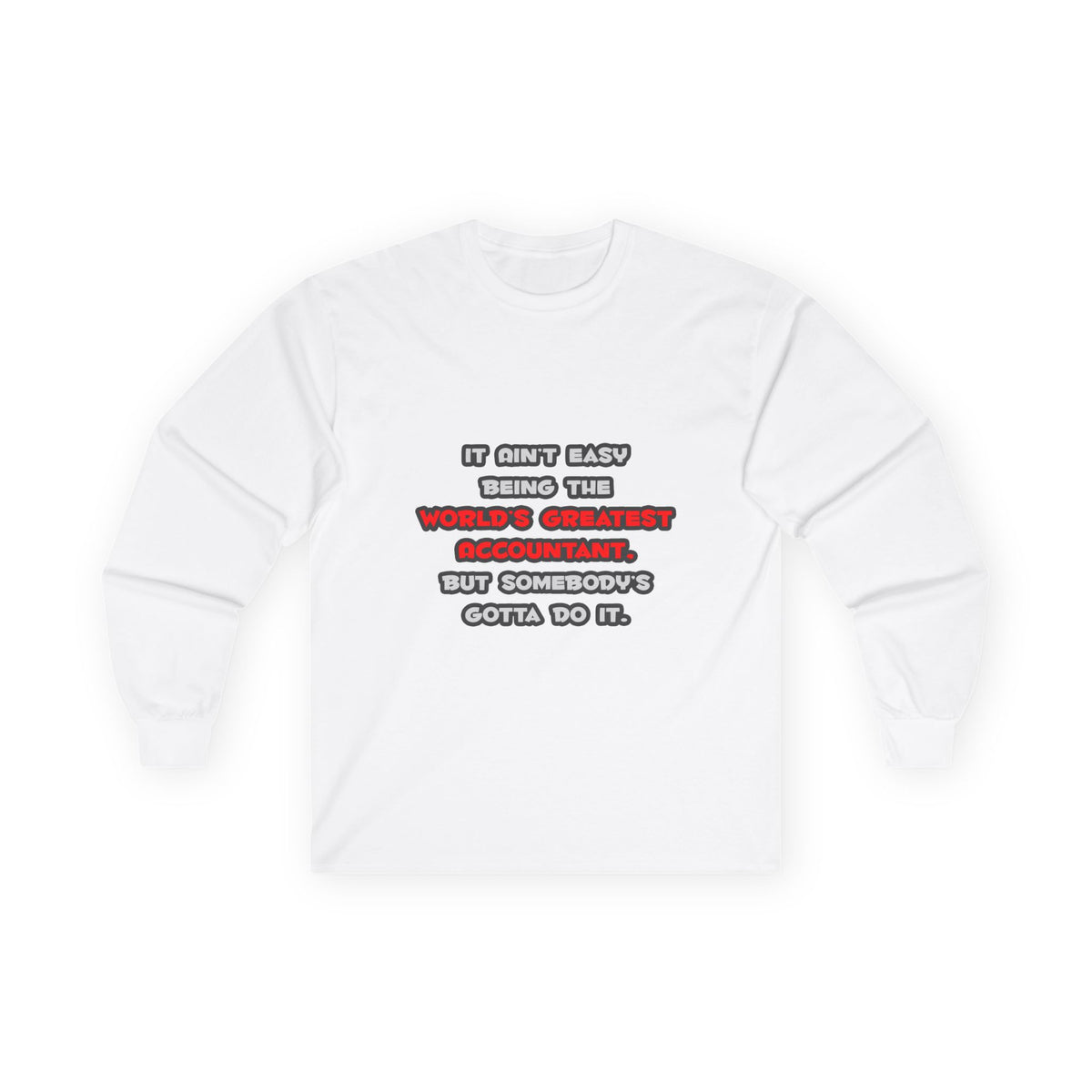 World's Greatest Accountant Joke - Unisex Ultra Cotton Long Sleeve Tee