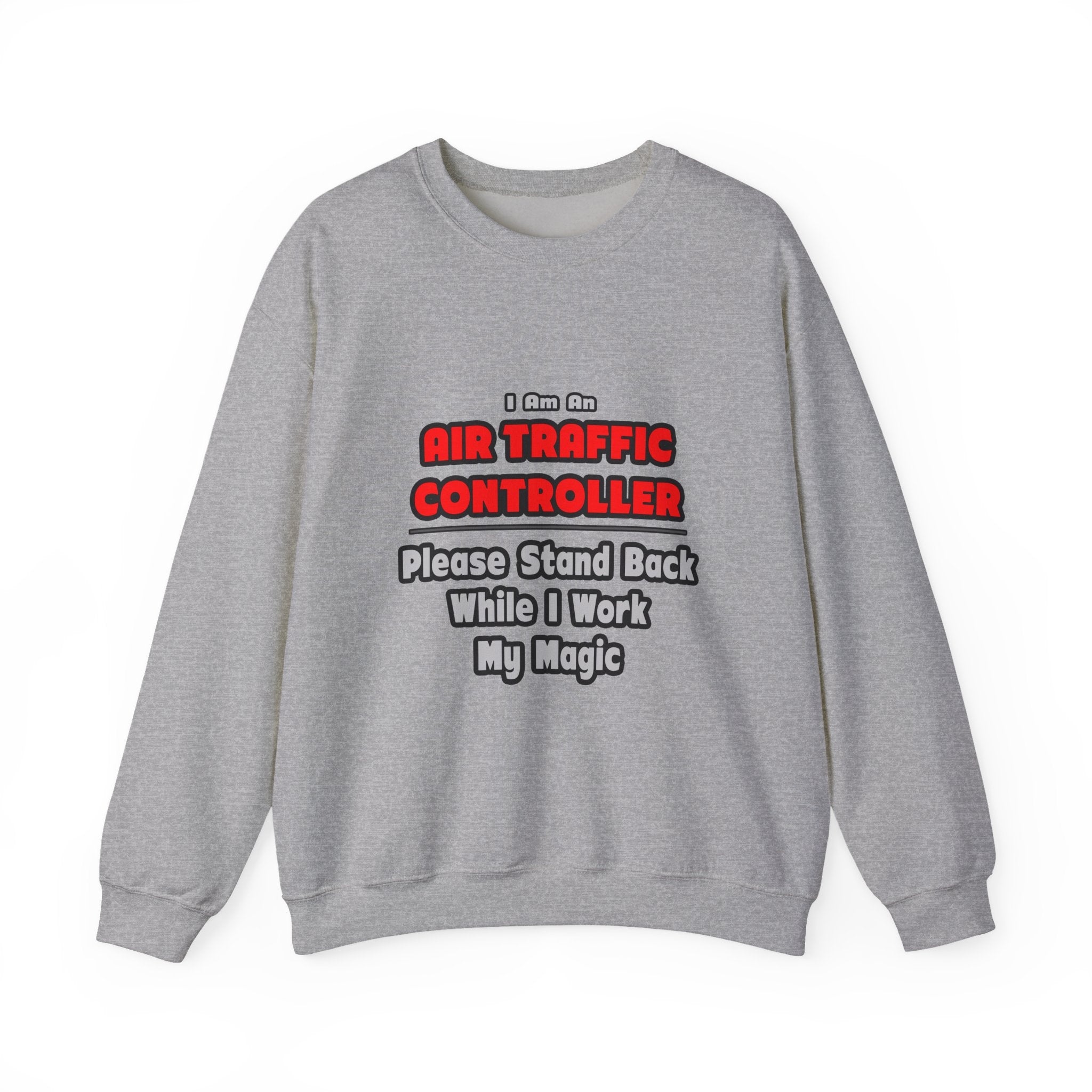 Air Traffic Controller...Work My Magic - Unisex Heavy Blend™ Crewneck Sweatshirt