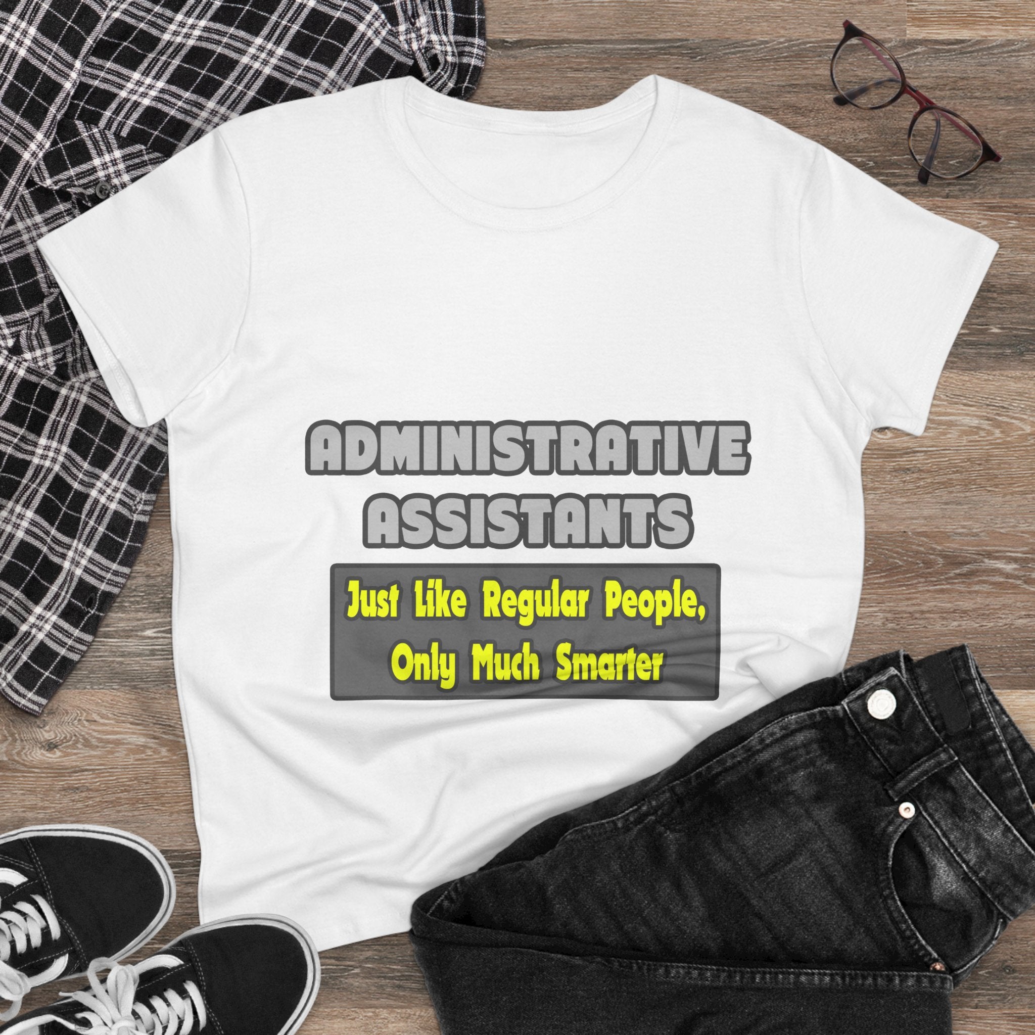 Administrative Assistants...Smarter - Women's Midweight Cotton Tee