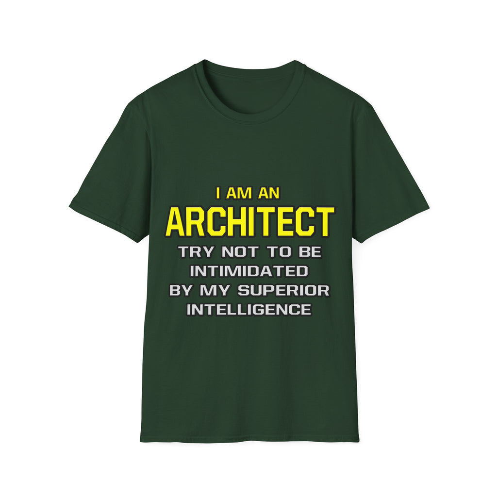 Architect...Superior Intelligence - Unisex Softstyle T-Shirt