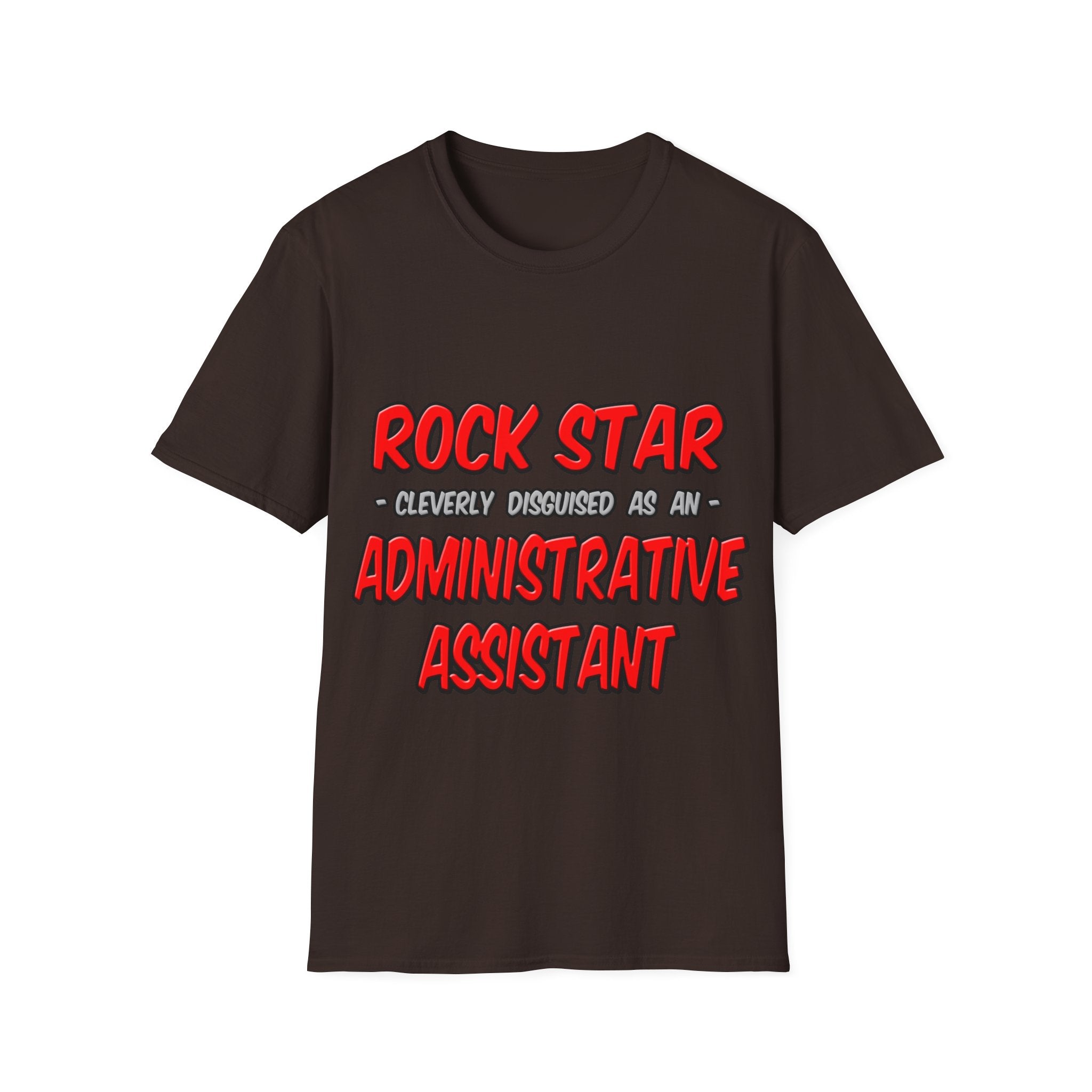 Rock Star...Administrative Assistant - Unisex Softstyle T-Shirt