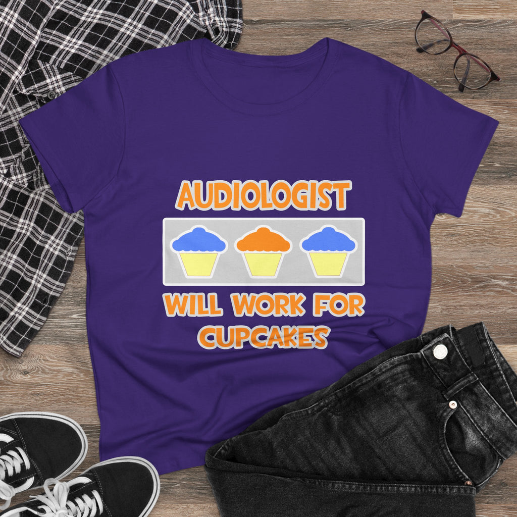 Audiologist ... Will Work For Cupcakes - Women's Midweight Cotton Tee
