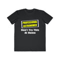 Professional Astronomer...Joke - Men's Lightweight Fashion Tee