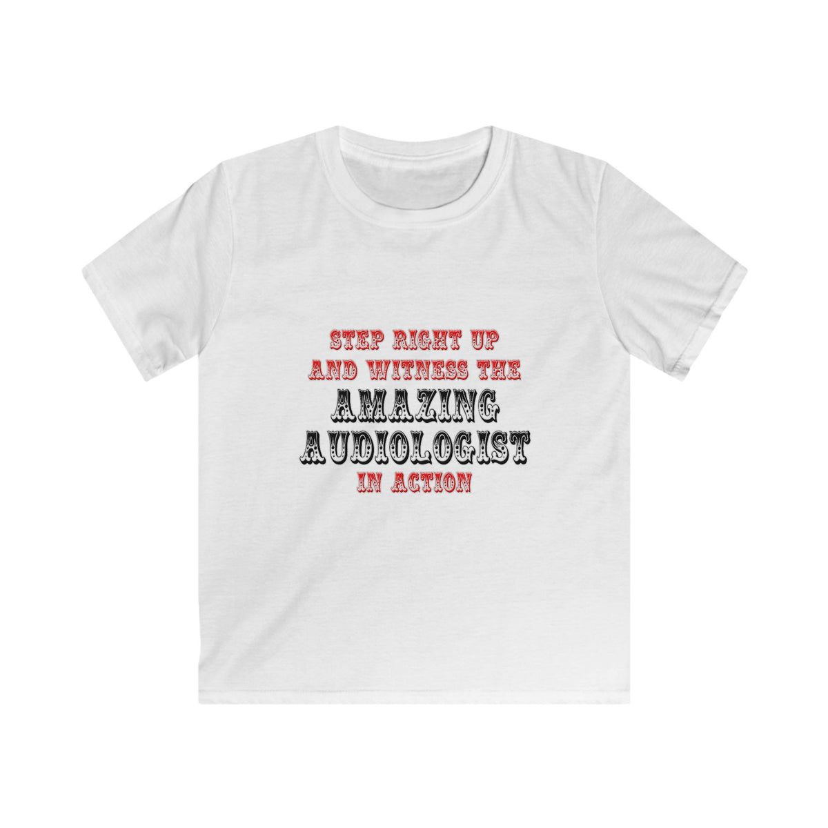 Amazing Audiologist In Action - Kids Softstyle Tee