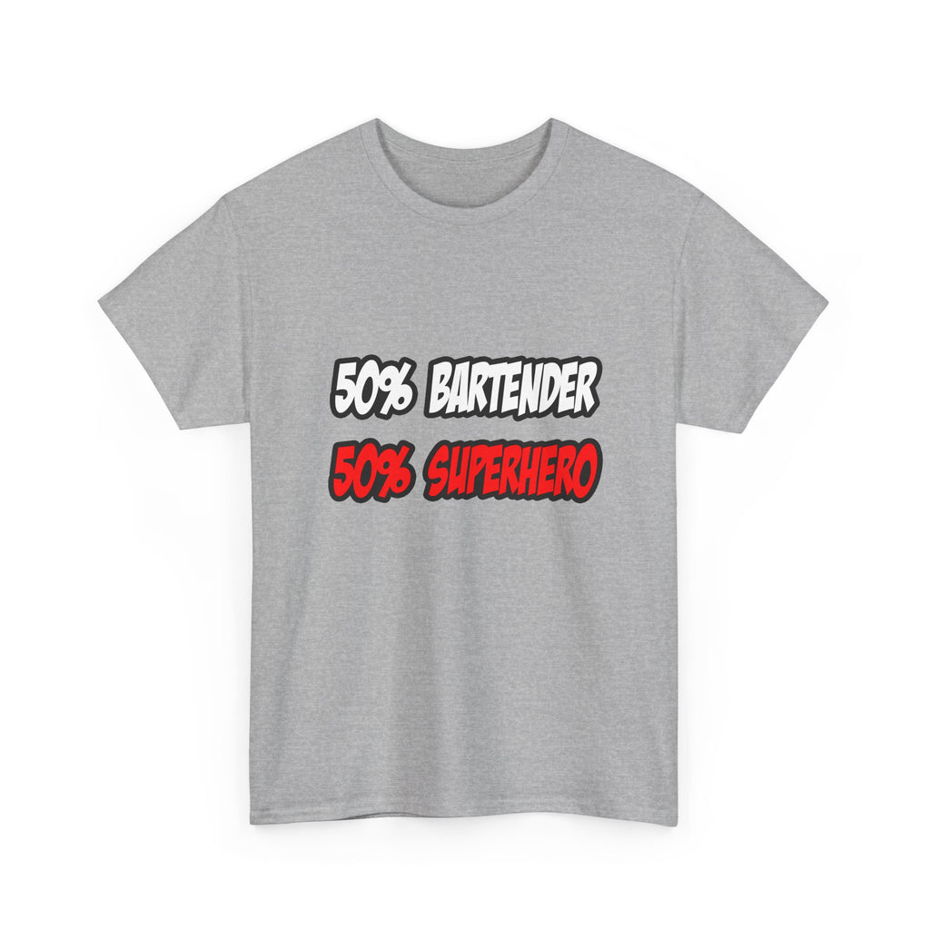 Half Bartender...Half Superhero - Unisex Heavy Cotton Tee