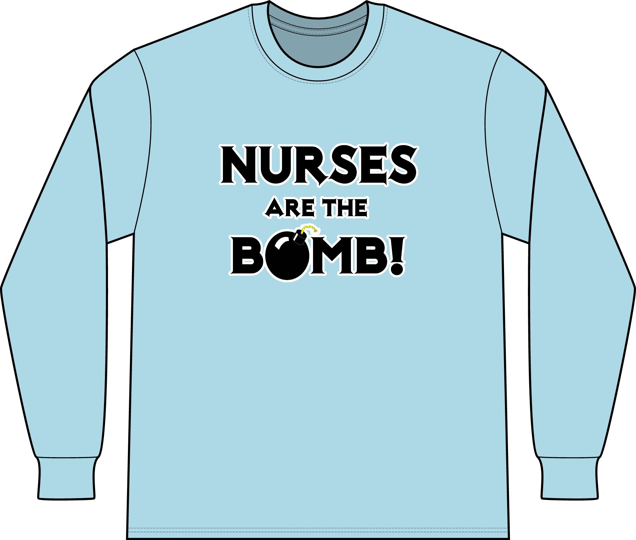 Nurses Are The Bomb! (2) - Unisex Long Sleeve T-Shirt