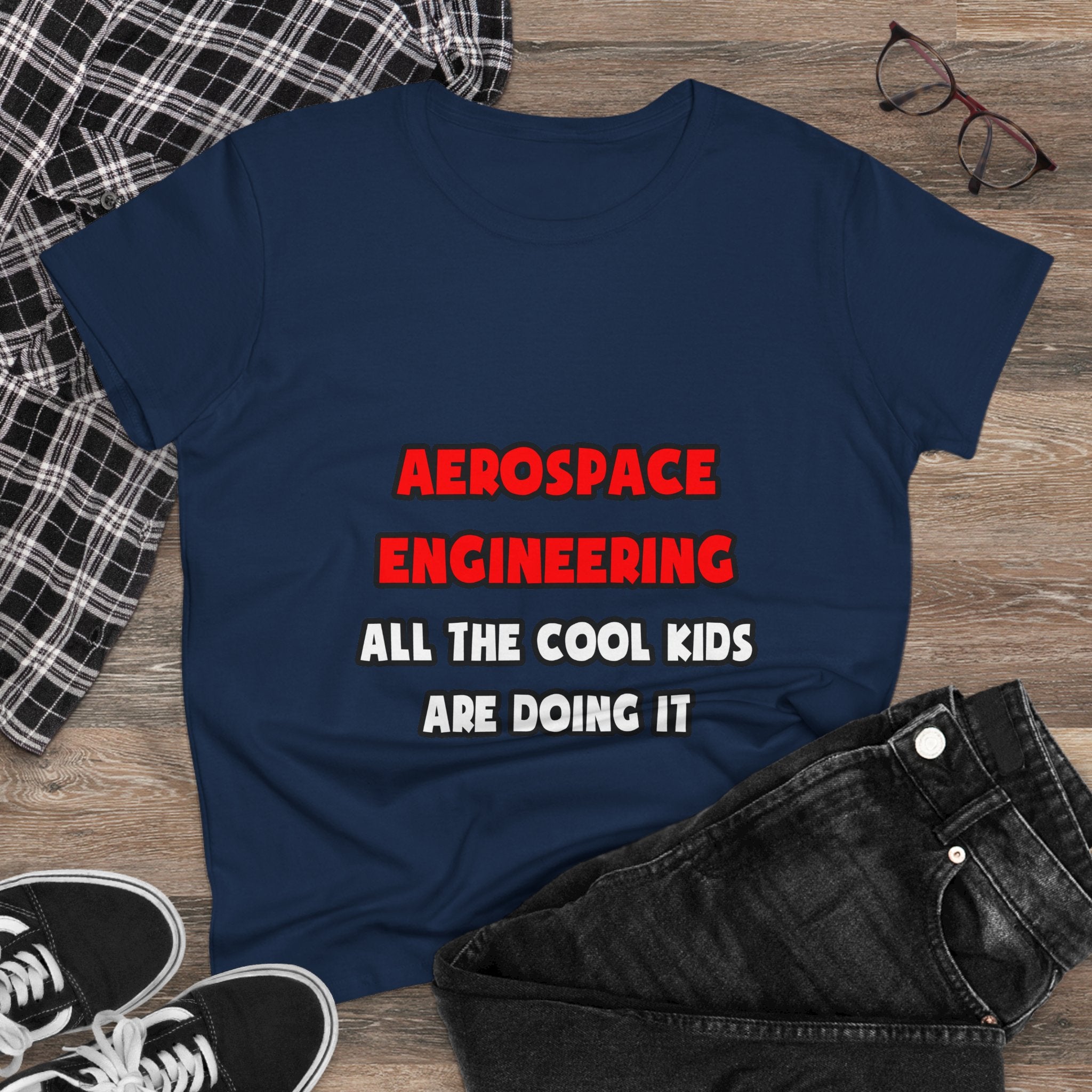 Funny Aerospace Engineer Shirts and Gifts - Women's Midweight Cotton Tee