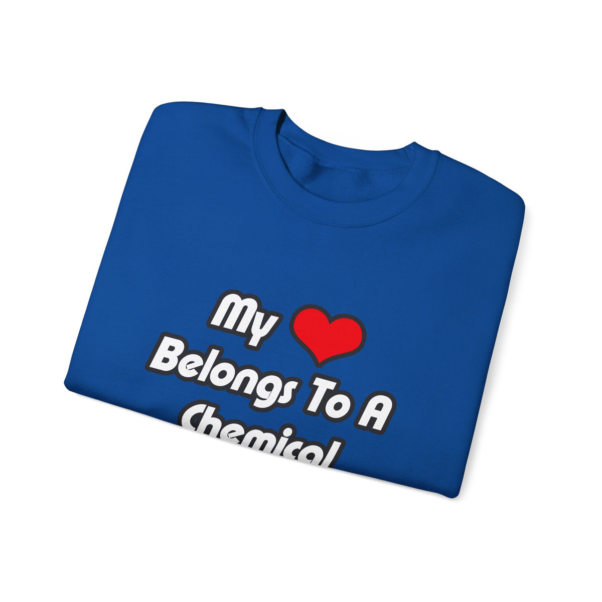 My Heart Belongs To A Chemical Engineer - Unisex Heavy Blend™ Crewneck Sweatshirt
