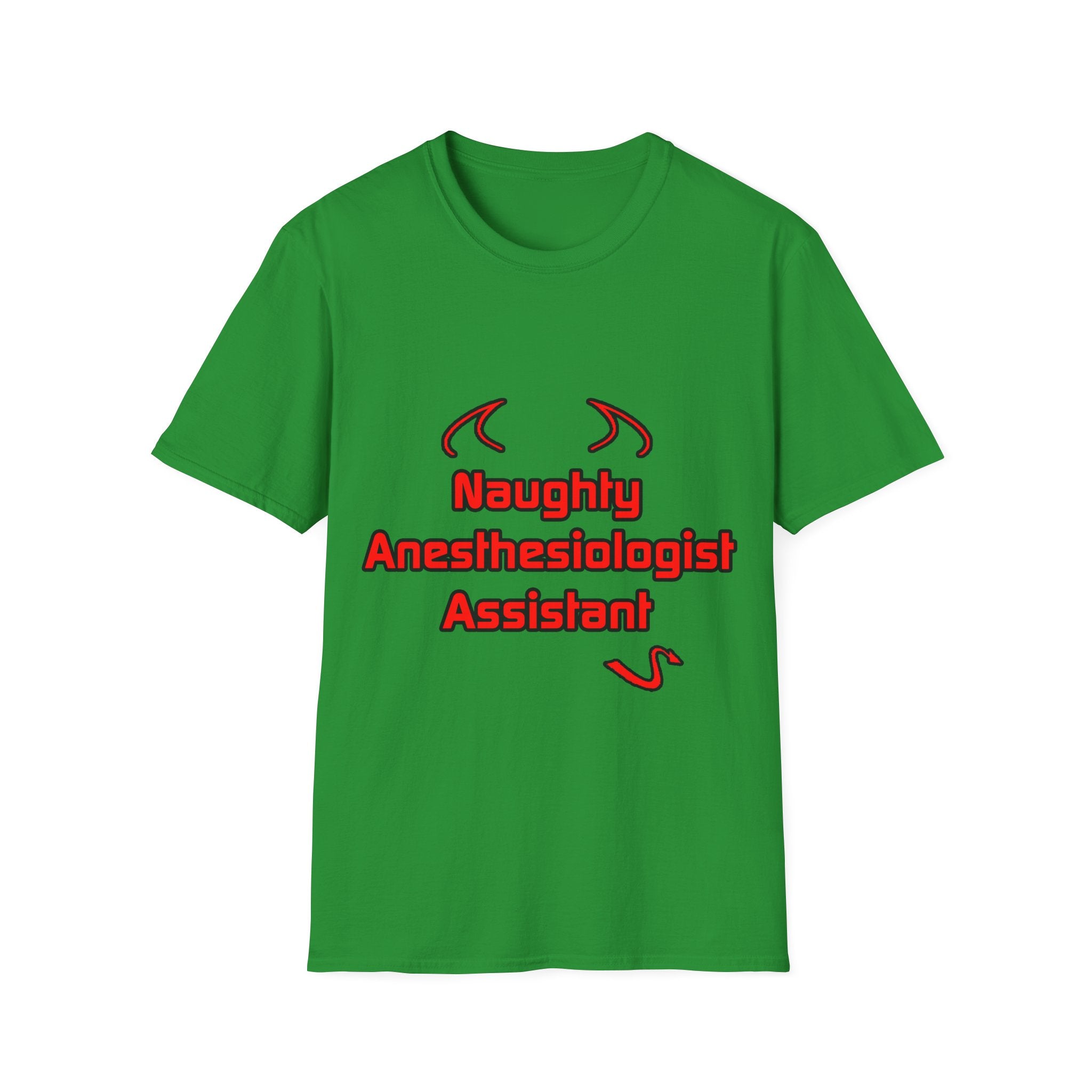 Naughty Anesthesiologist Assistant - Unisex Softstyle T-Shirt