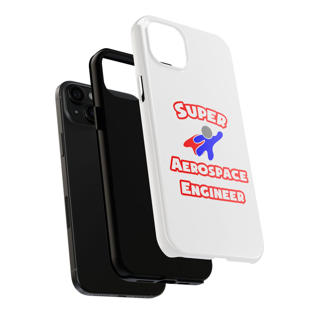 Super Aerospace Engineer - Tough Phone Cases