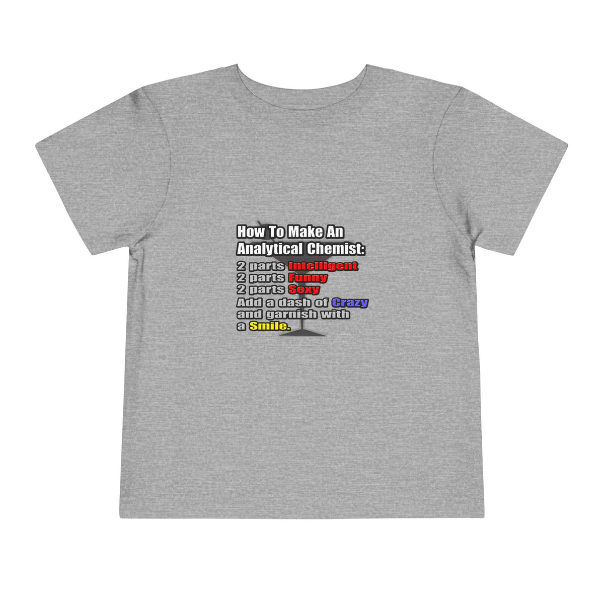 How To Make an Analytical Chemist - Toddler Short Sleeve Tee