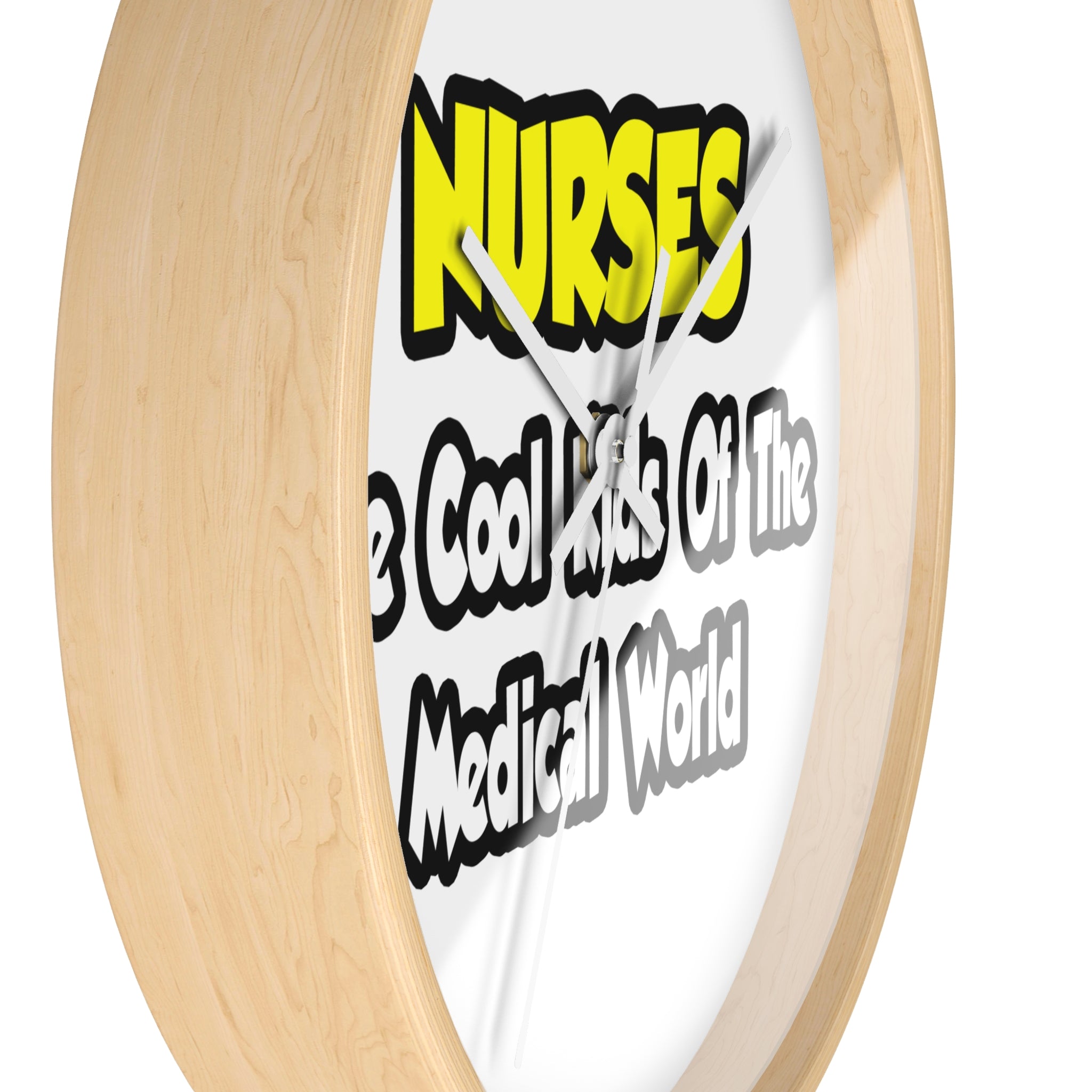 Nurses...Cool Kids of Medical World - Wall Clock
