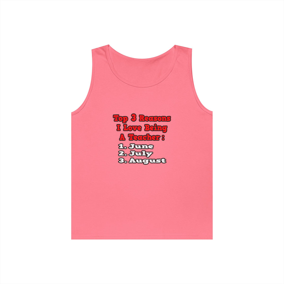 3 Reasons I Love Being a Teacher - Unisex Heavy Cotton Tank Top