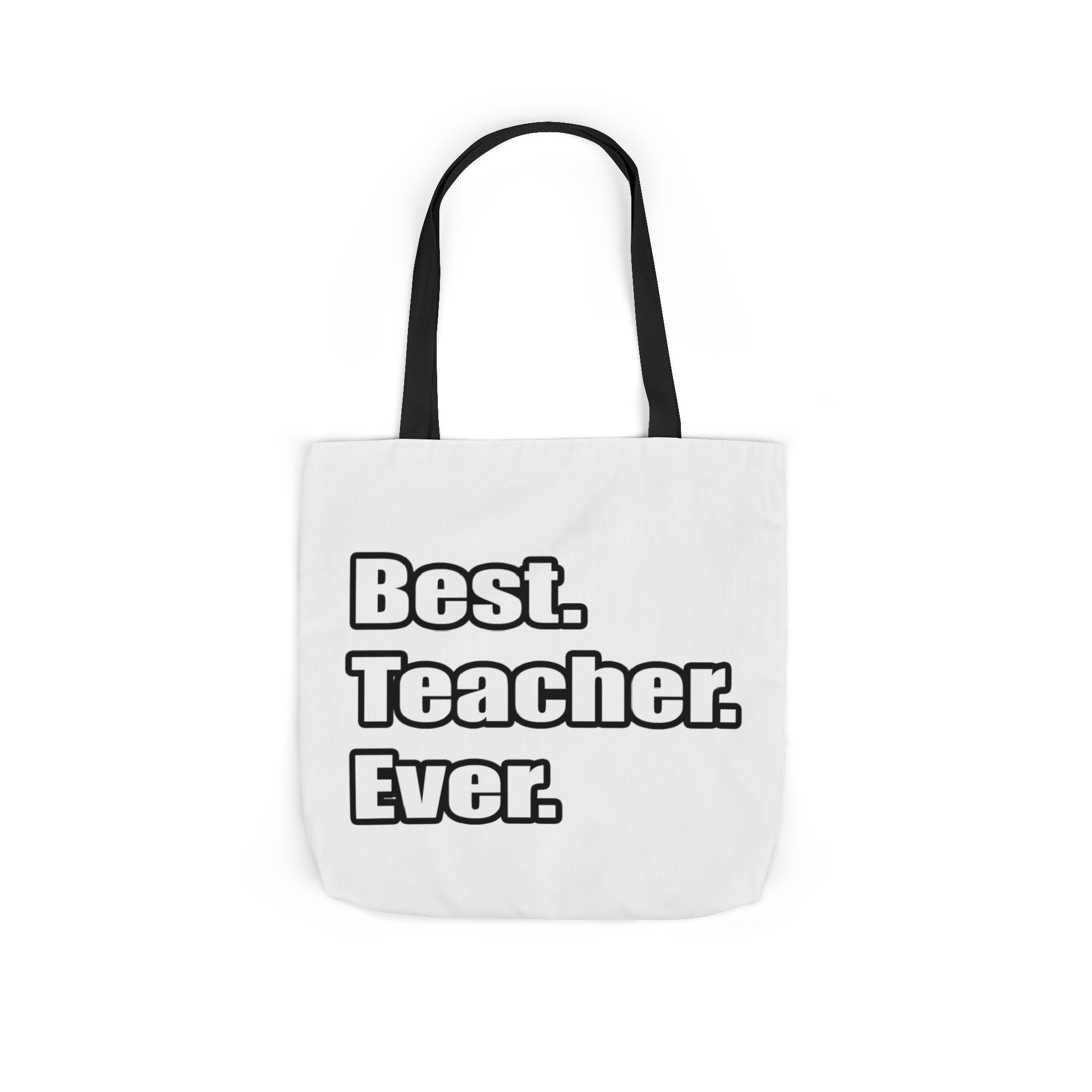 best teacher ever - Canvas Tote Bag, 5-Color Straps
