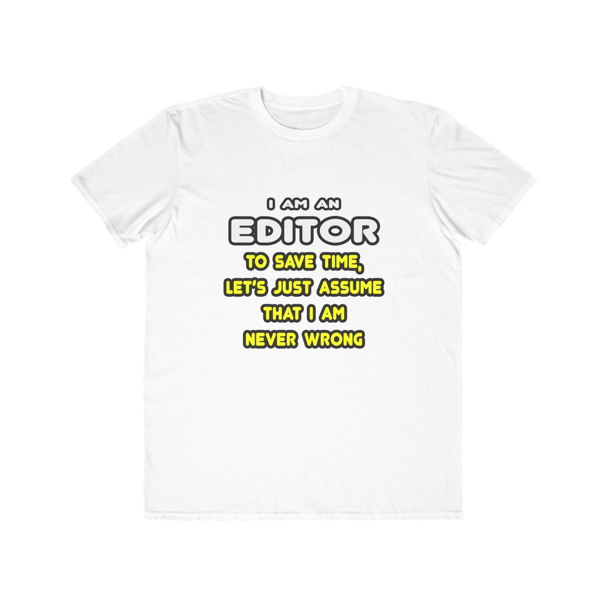 Funny Editor T Shirts and Gifts - Men's Lightweight Fashion Tee