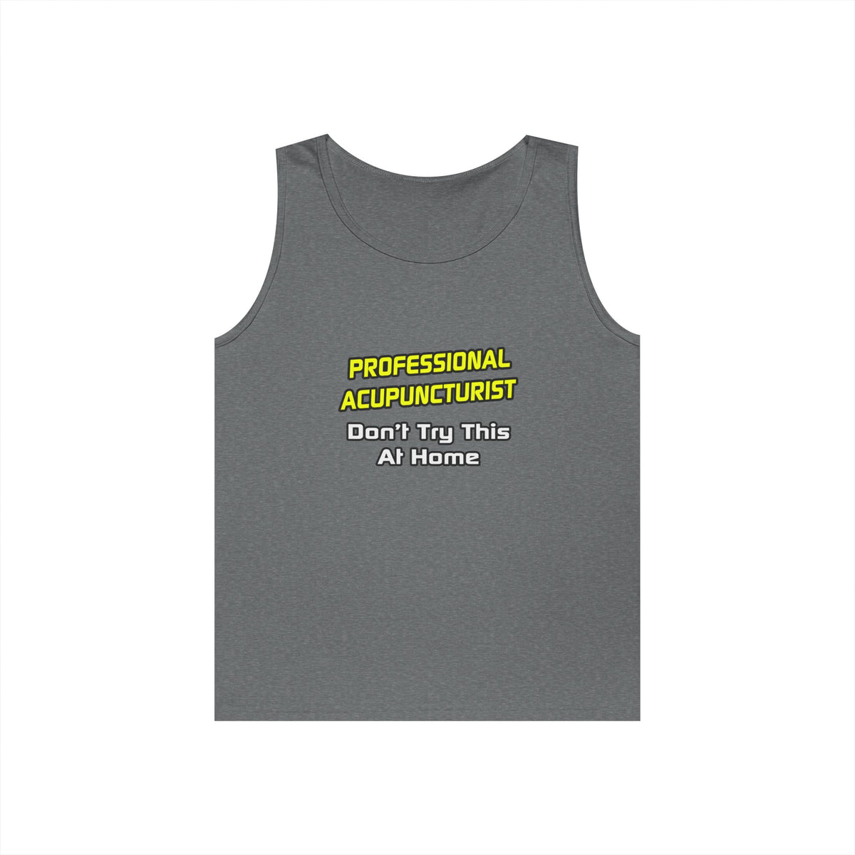 Professional Acupuncturist .. Joke - Unisex Heavy Cotton Tank Top