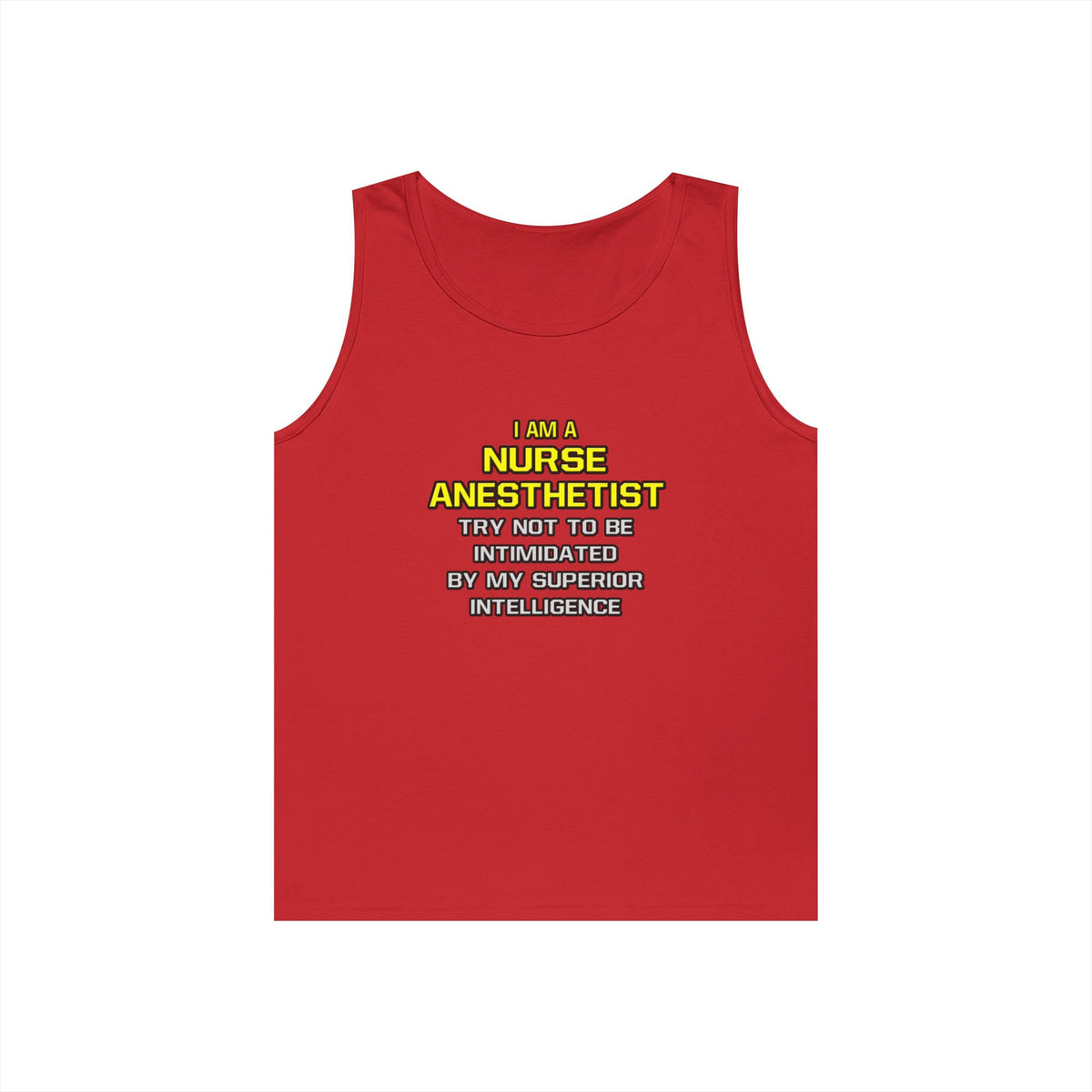 Nurse Anesthetist...Superior Intelligence - Unisex Heavy Cotton Tank Top