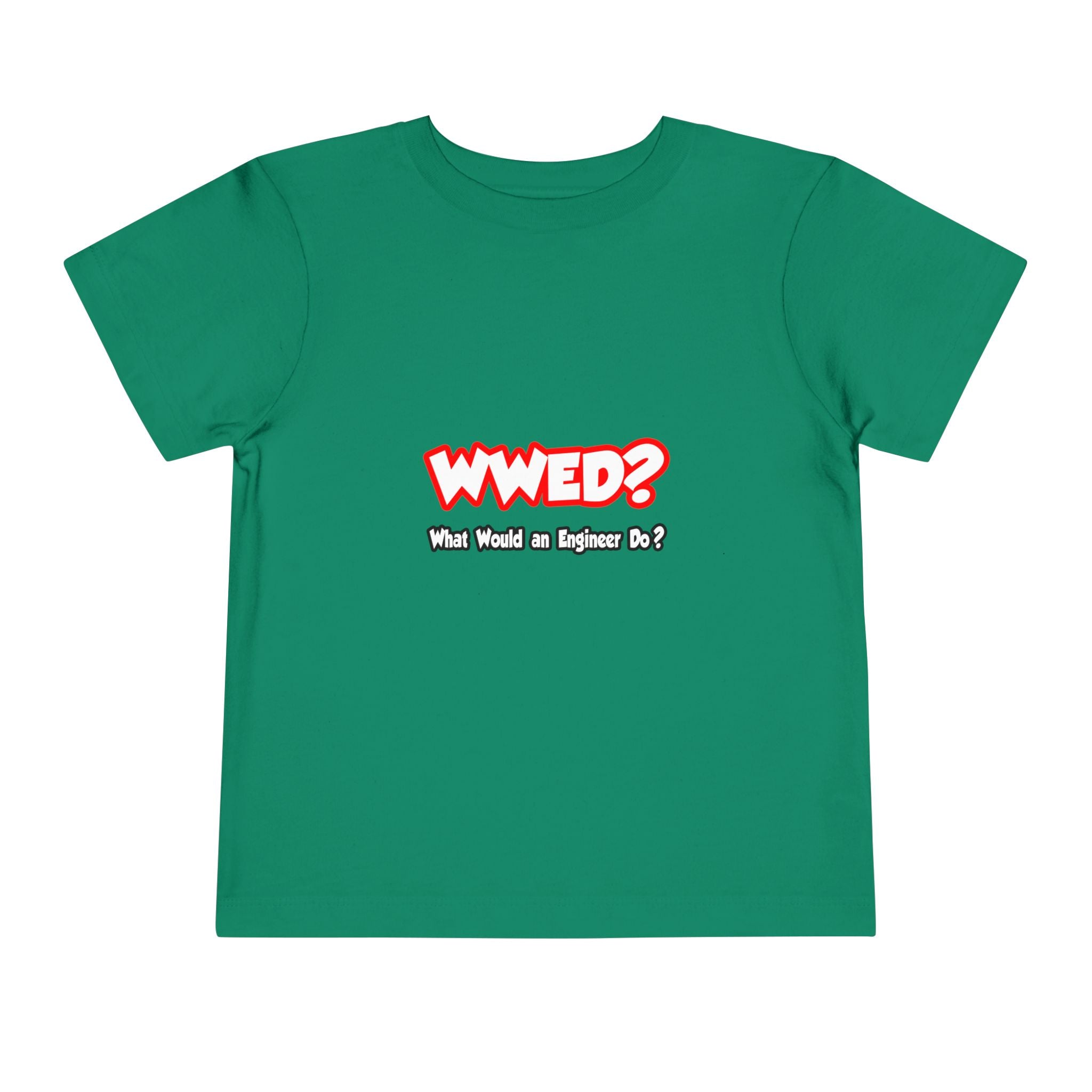 WWED...What Would an Engineer Do - Toddler Short Sleeve Tee