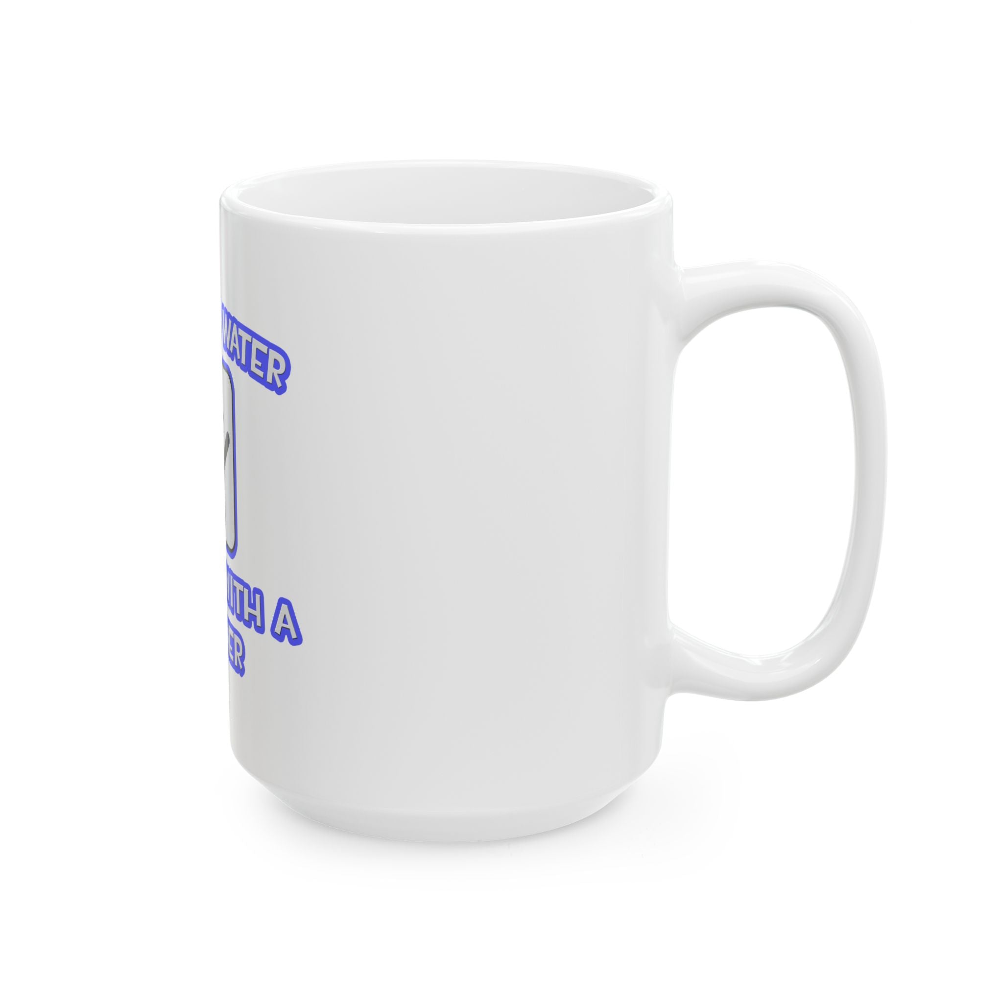 Conserve Water .. Shower With a Teacher - Ceramic Mug, (11oz, 15oz)