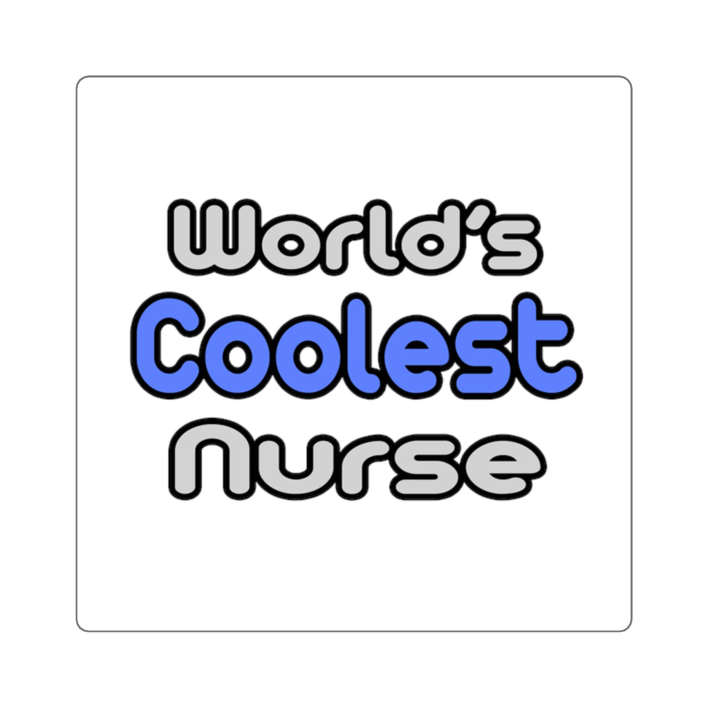 World's Coolest Nurse - Square Stickers