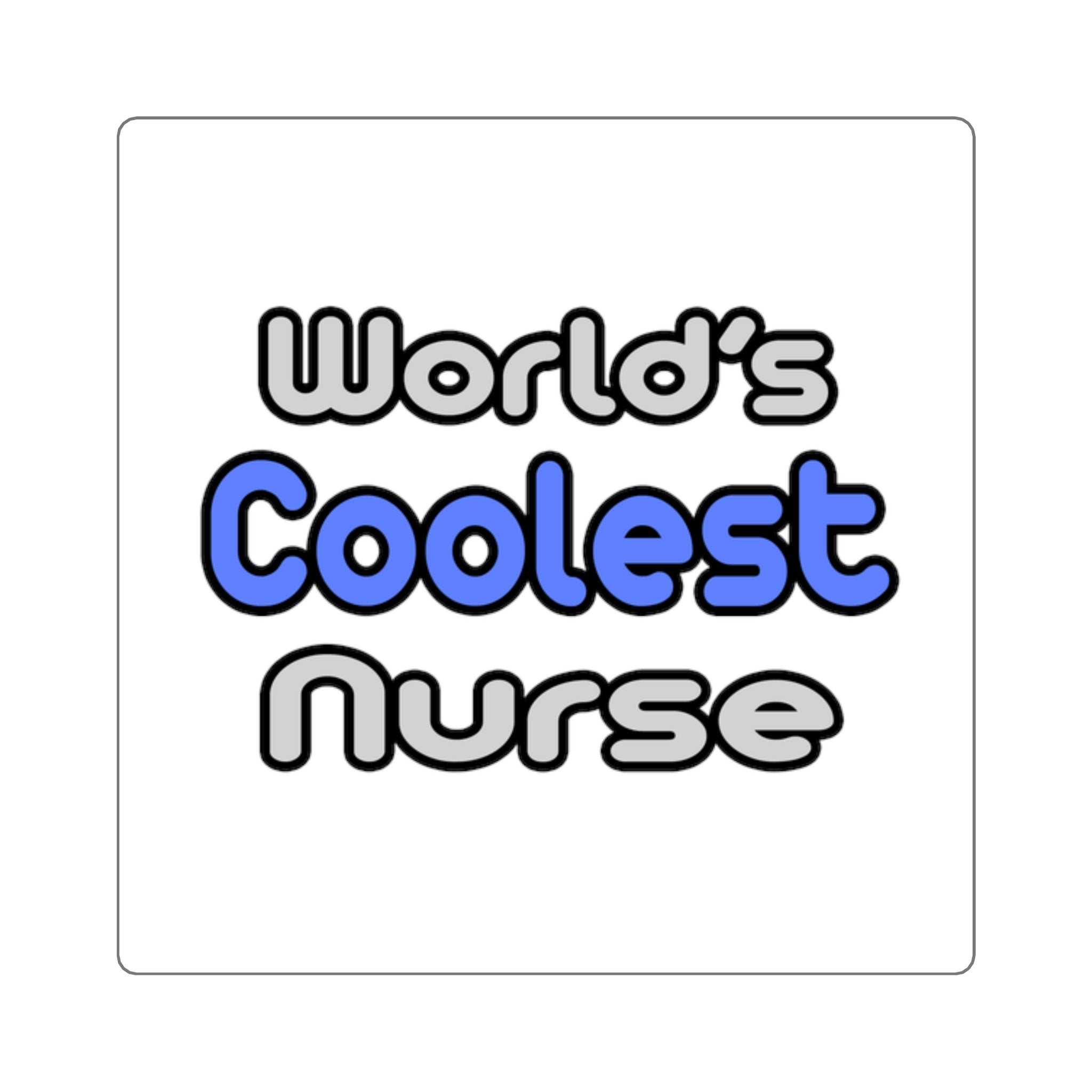 World's Coolest Nurse - Square Stickers