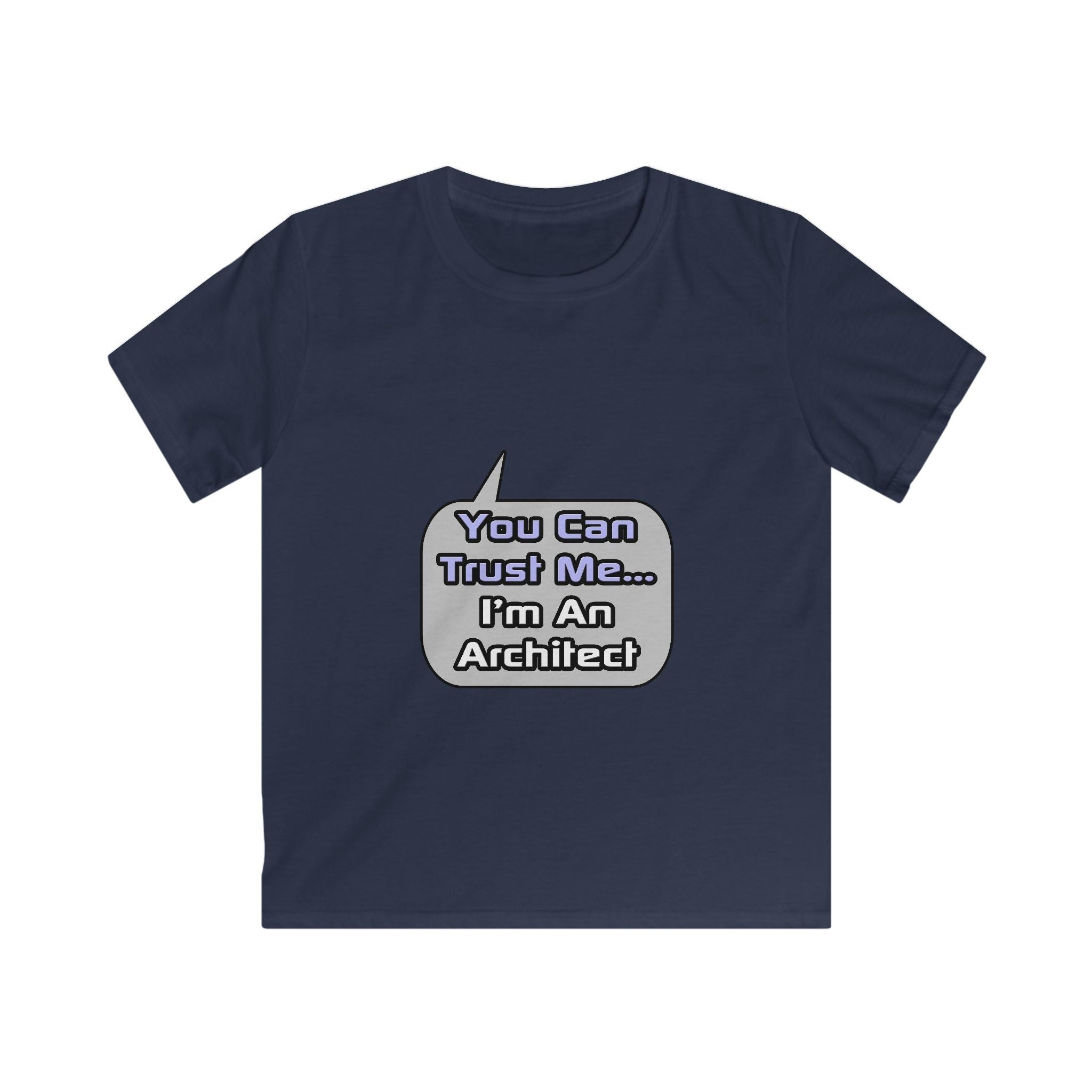 Trust Me .. I'm an Architect - Kids Softstyle Tee