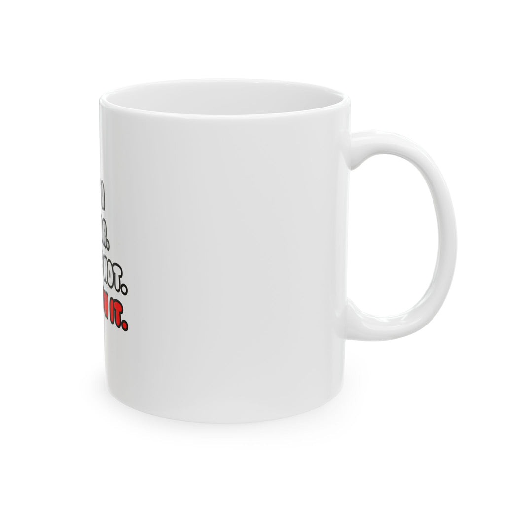 Deal With It ... Funny Doctor - Ceramic Mug, (11oz, 15oz)