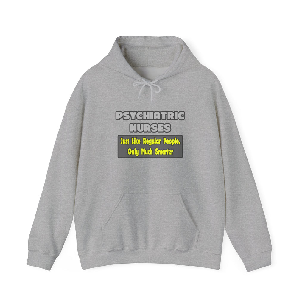 Psychiatric Nurses...Smarter - Unisex Heavy Blend™ Hooded Sweatshirt