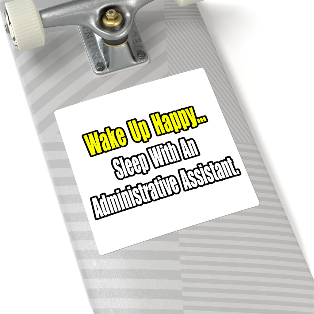 Sleep With An Administrative Assistant - Square Stickers
