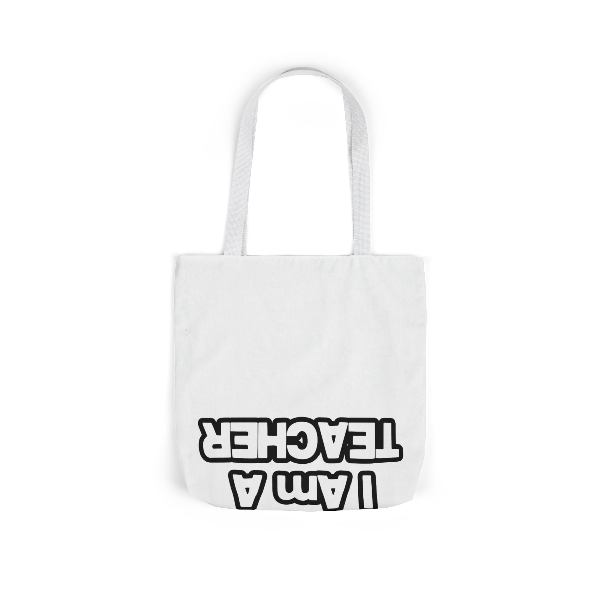 You Can't Scare Me...Teacher - Canvas Tote Bag, 5-Color Straps