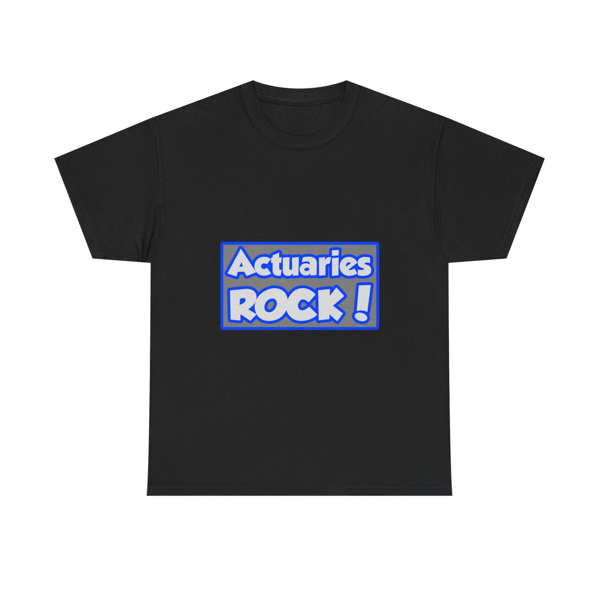 Actuaries Rock! - Unisex Heavy Cotton Tee