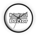 My Daughter Doctor - Wall Clock