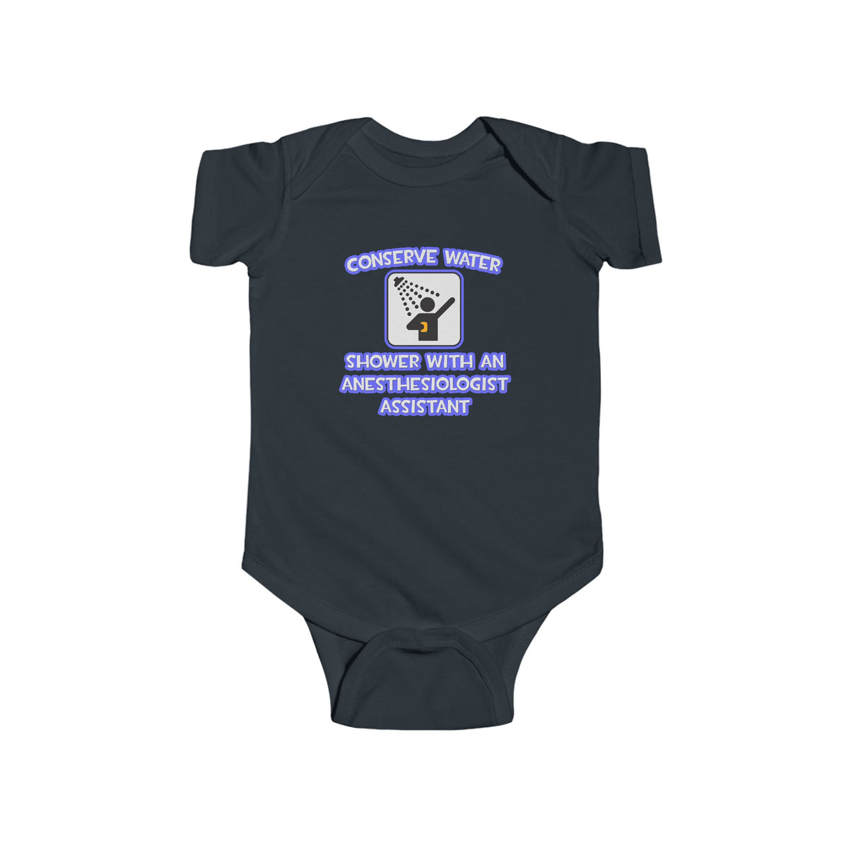 Conserve Water .. Shower With Anesthesiologist Asst - Infant Fine Jersey Bodysuit
