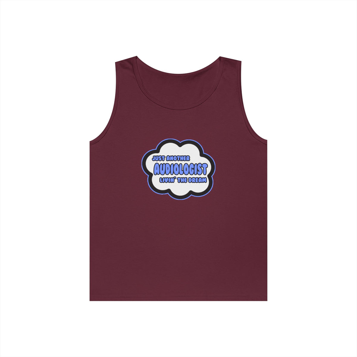 Audiologist .. Livin' The Dream - Unisex Heavy Cotton Tank Top