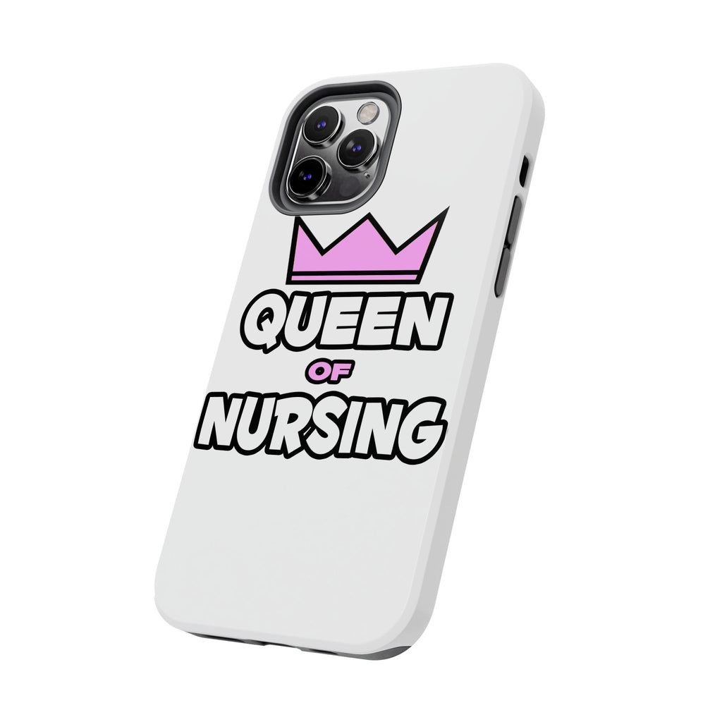 Queen of Nursing - Tough Phone Cases