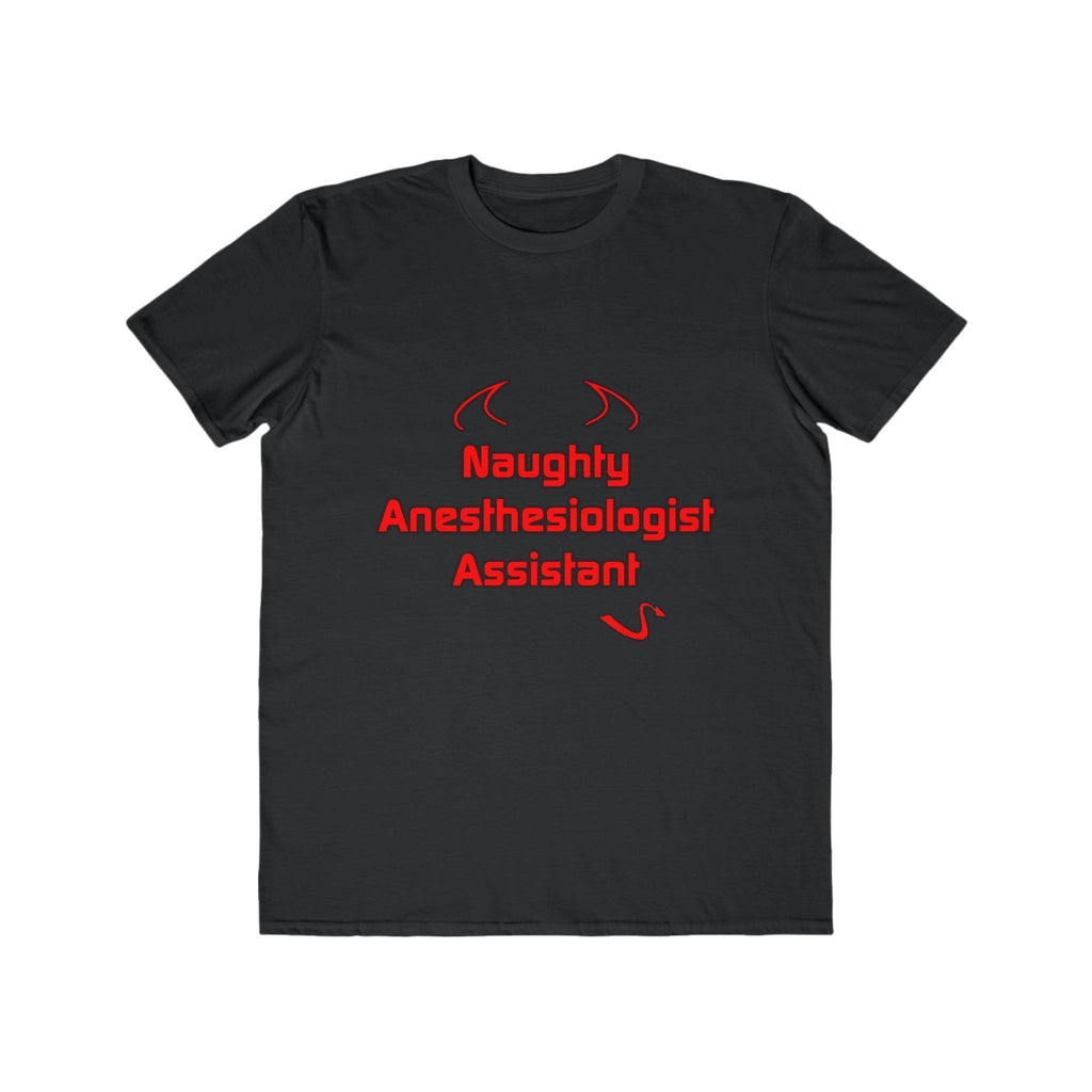 Naughty Anesthesiologist Assistant - Men's Lightweight Fashion Tee