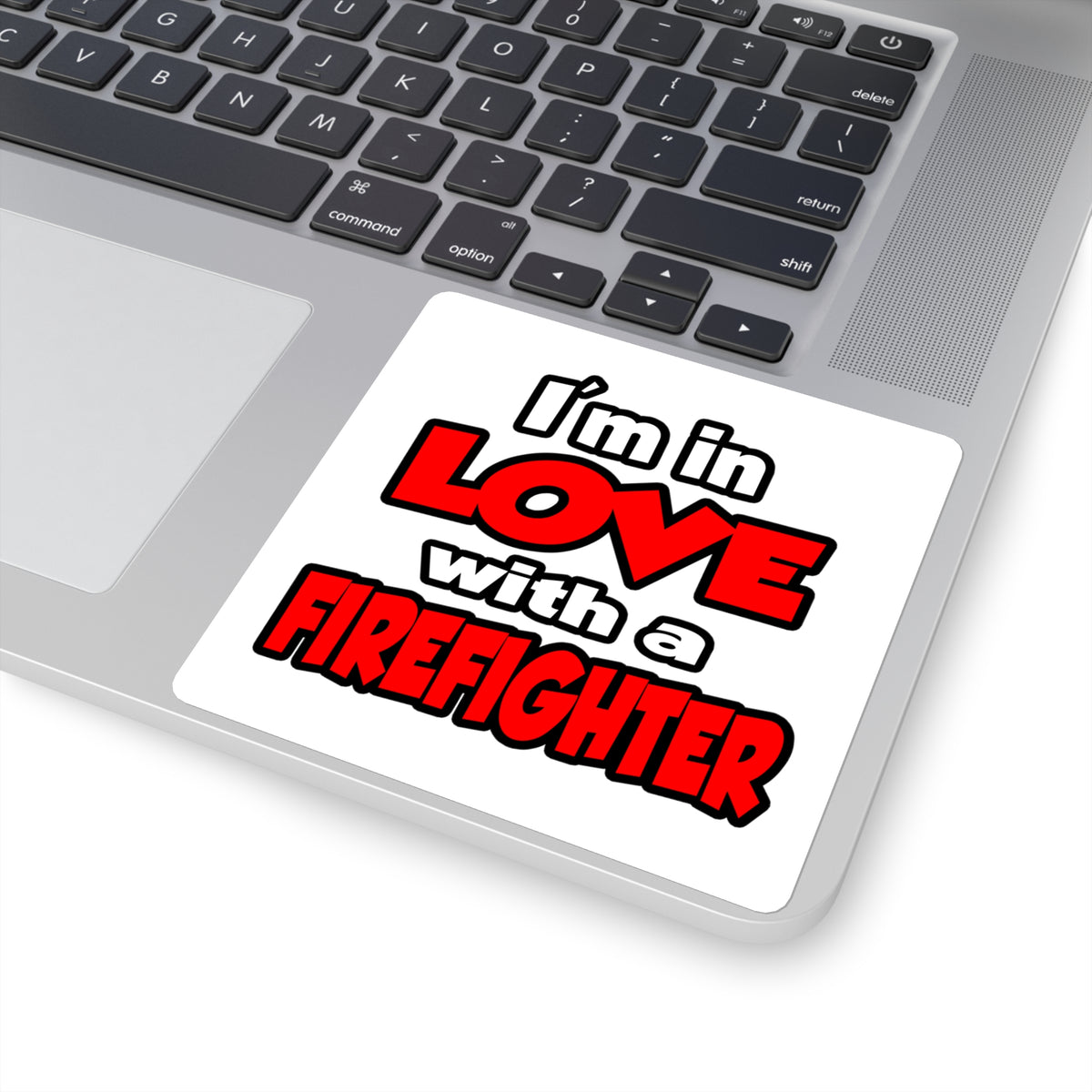 I'm In Love With A Firefighter - Square Stickers