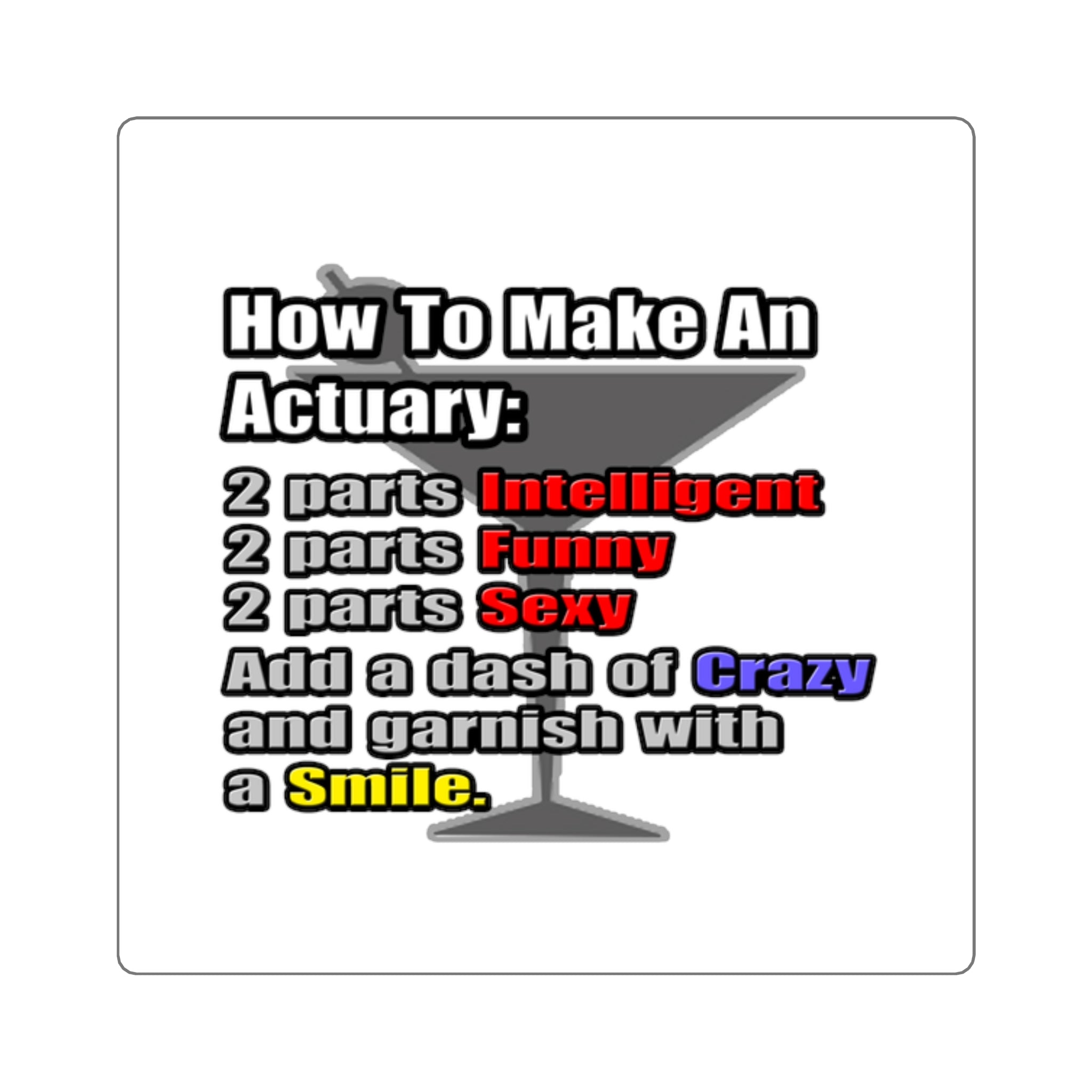 How To Make an Actuary - Square Stickers