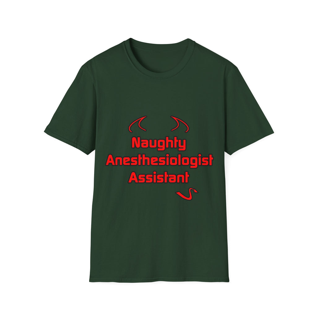 Naughty Anesthesiologist Assistant - Unisex Softstyle T-Shirt