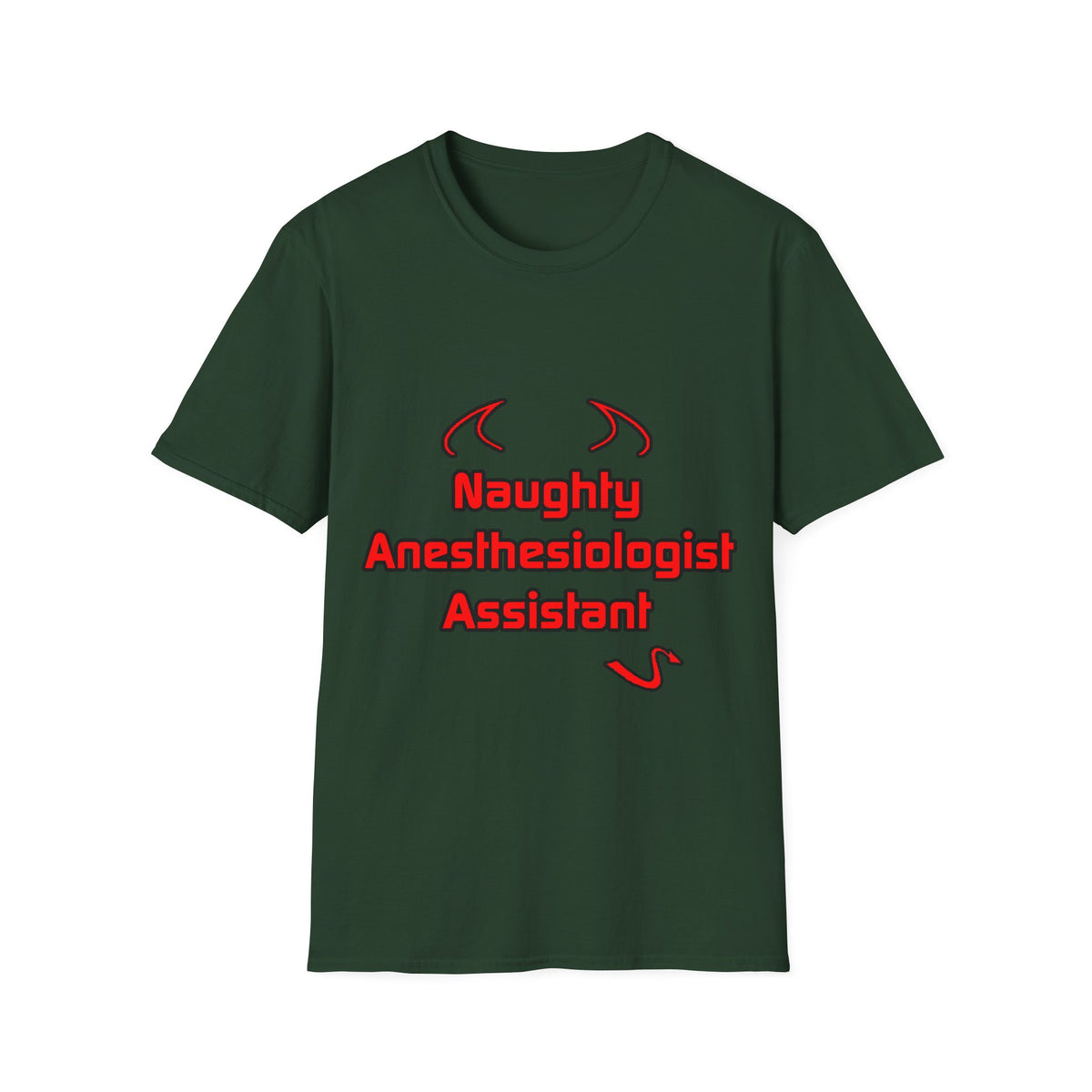 Naughty Anesthesiologist Assistant - Unisex Softstyle T-Shirt