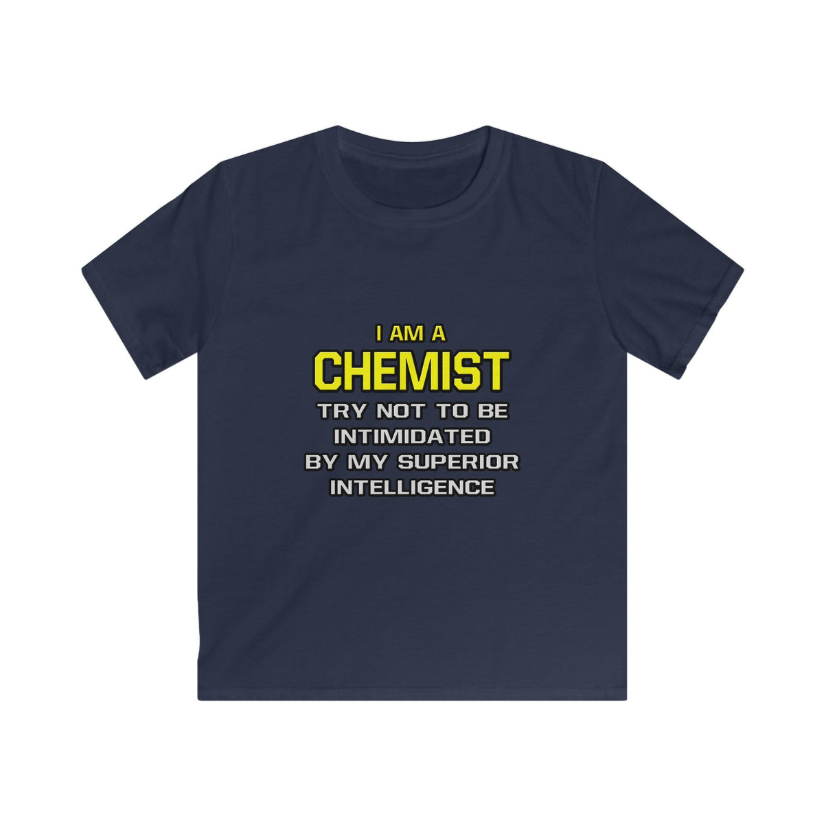 Chemist...Superior Intelligence - Kids Softstyle Tee